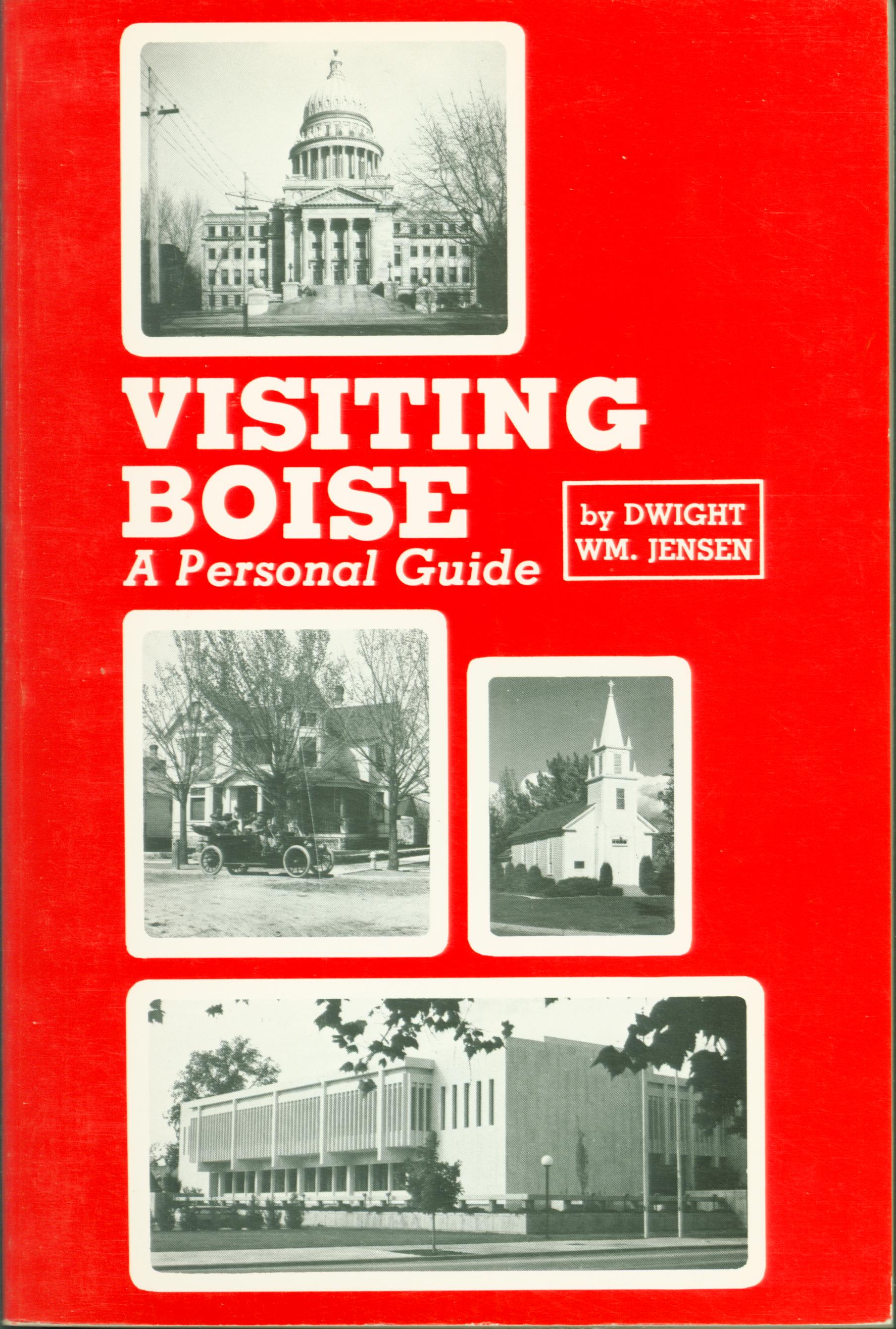 VISITING BOISE: a personal guide. 